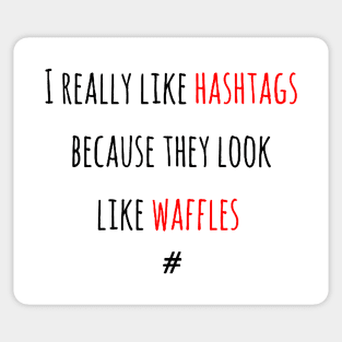 I really like Hashtags Sticker